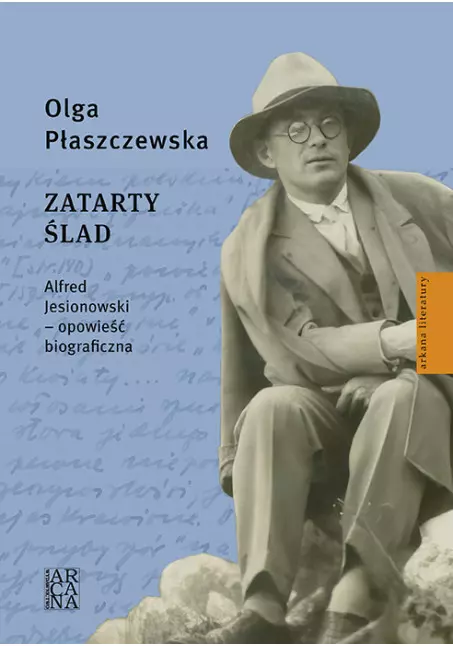 Zatarty ślad. Alfred Jesionowski - opowieść biograficzna - Książki