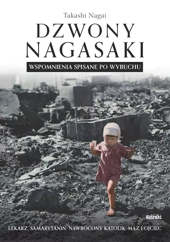 Dzwony Nagasaki. Wspomnienia spisane po wybuchu - Książki