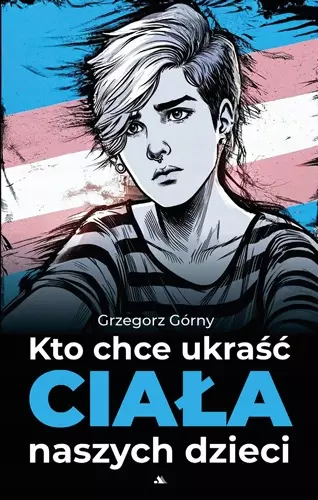 Kto chce ukraść ciała naszych dzieci - Książki