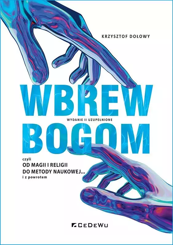 Wbrew bogom, czyli od magii i religii do metody.. - Książki