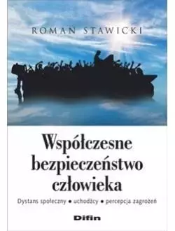 Współczesne bezpieczeństwo człowieka - Książki
