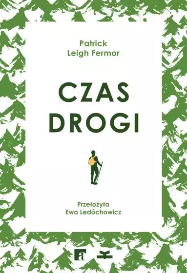 Czas drogi. Pieszo do Konstantynopola. Z Hoek van Holland nad środkowy Dunaj - Książki