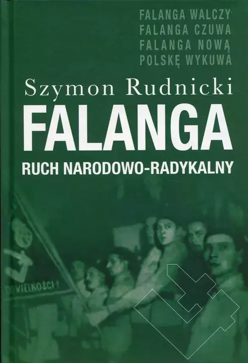 Falanga. Ruch narodowo-radykalny - Książki
