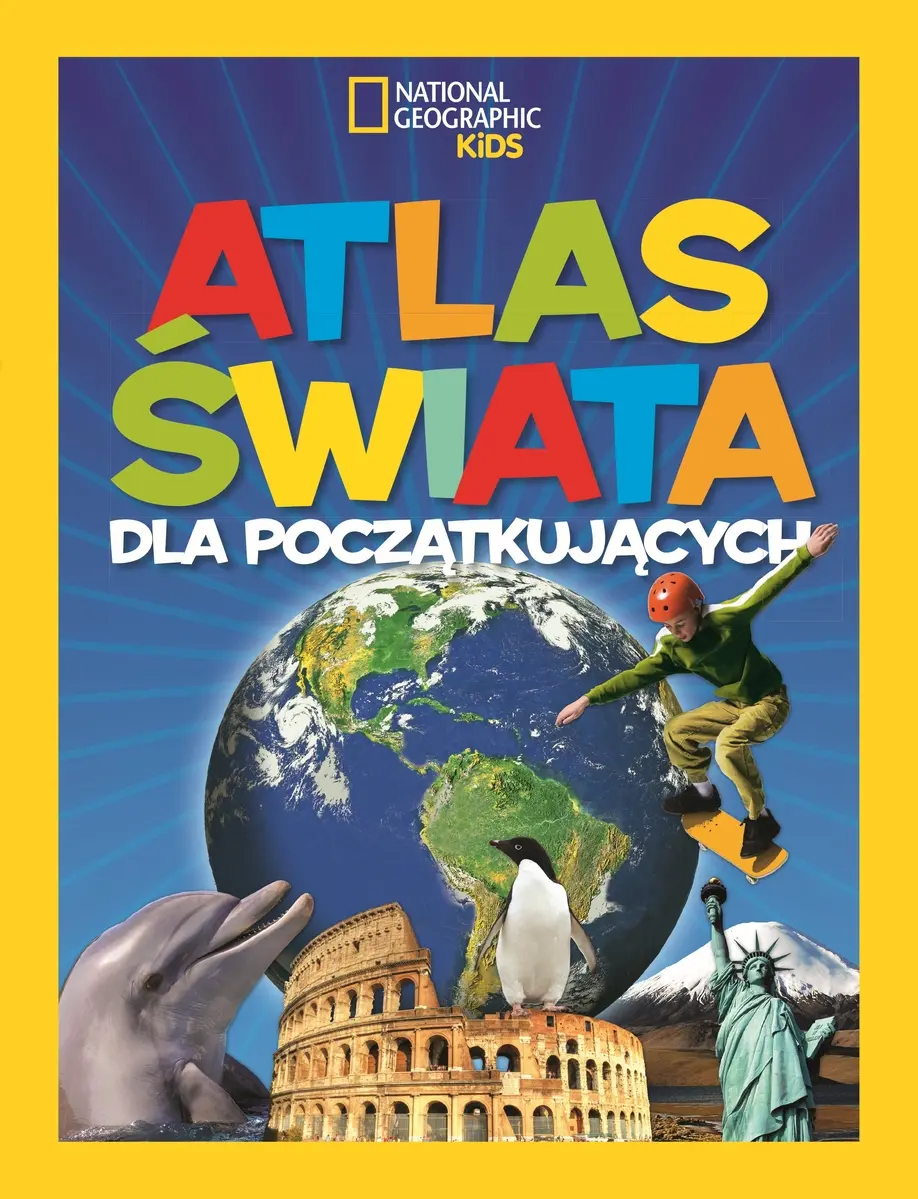 National Geographic Kids. Atlas świata dla początkujących - Książki