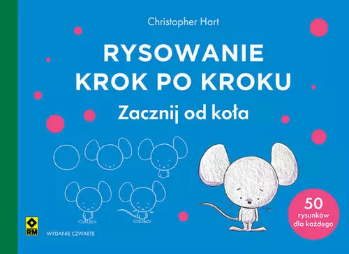 Rysowanie krok po kroku Zacznij od koła - Książki