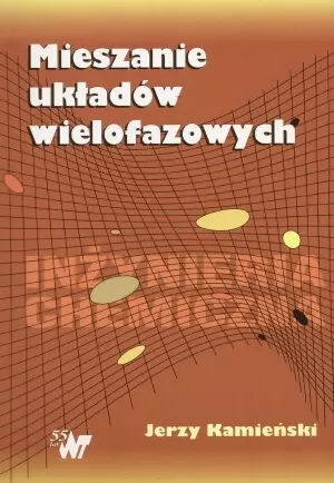 Mieszanie układów wielofazowych - Książki