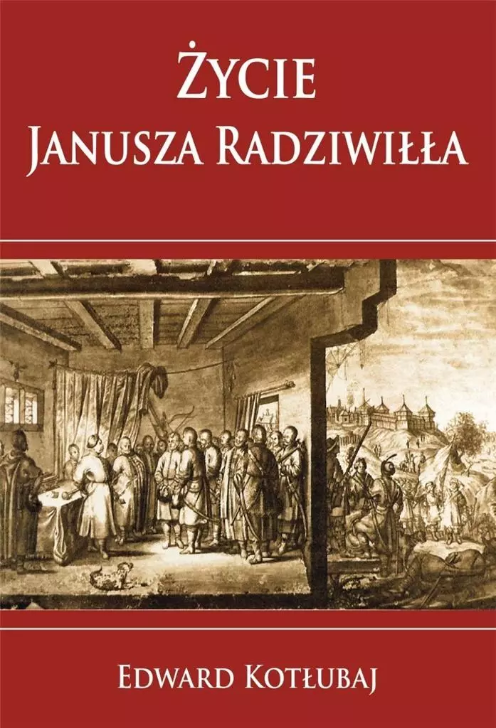 Życie Janusza Radziwiłła - Książki