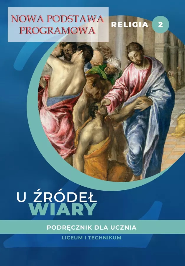 U źródeł wiary. Podręcznik do religii dla klasy 2 liceum i technikum - Książki