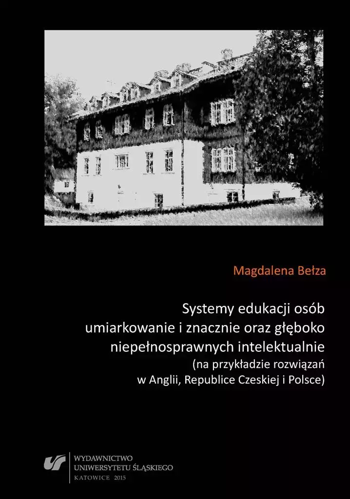 Systemy edukacji osób umiarkowanie i znacznie... - Książki
