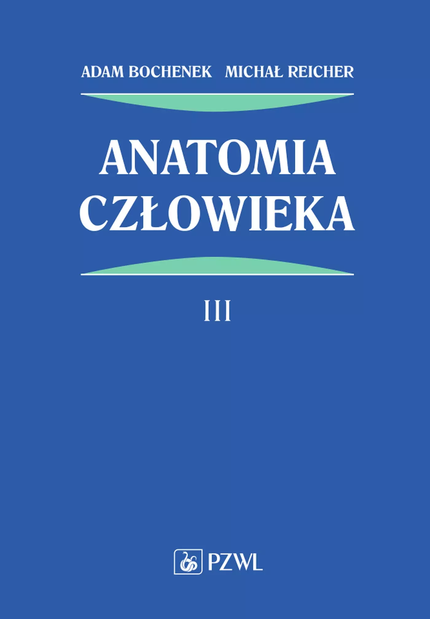 Anatomia człowieka. Tom 3 - Książki