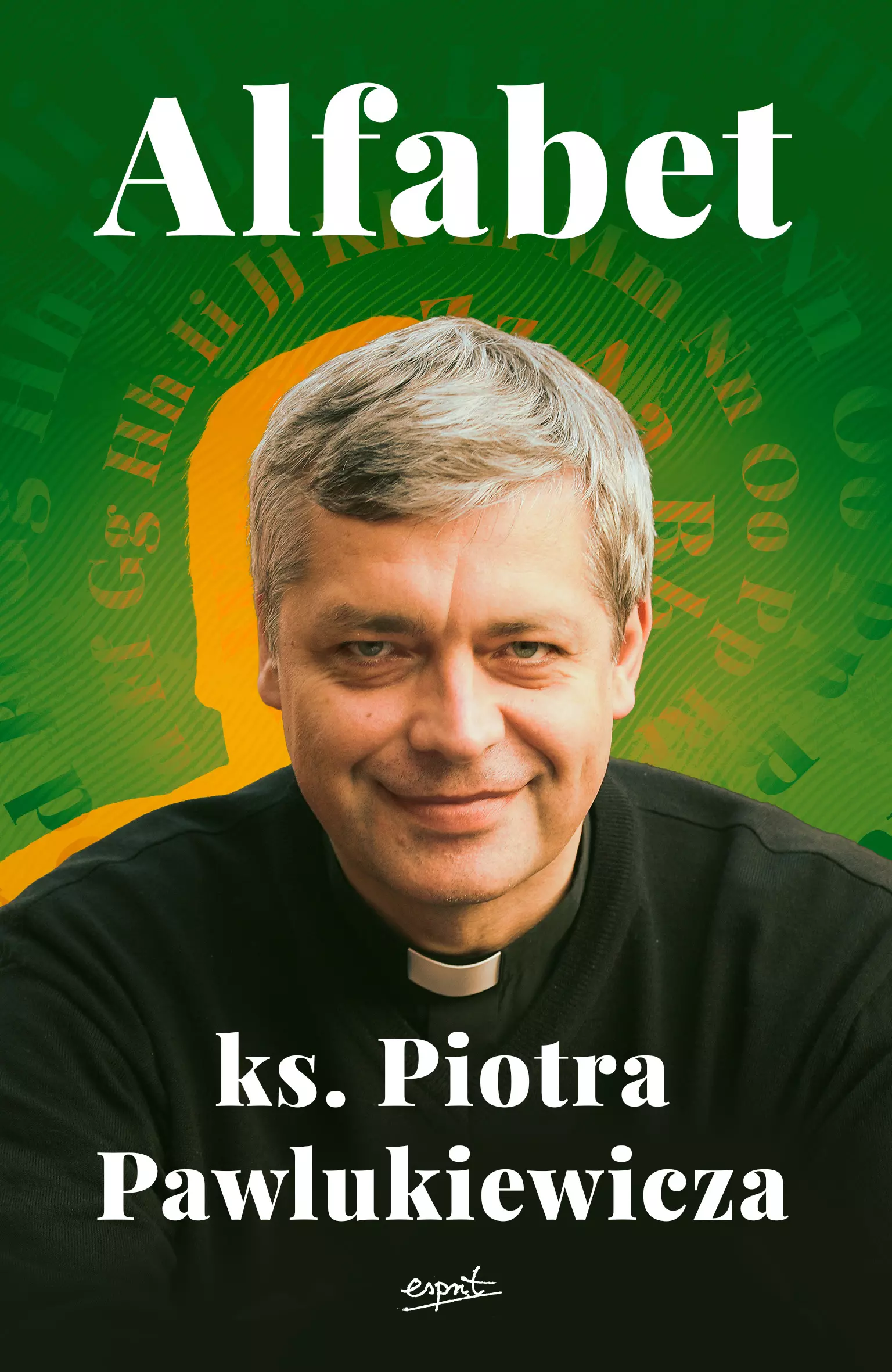 Alfabet ks. Piotra Pawlukiewicza - Książki
