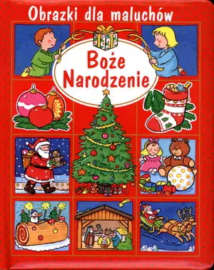 Obrazki dla maluchów. Boże Narodzenie - Książki