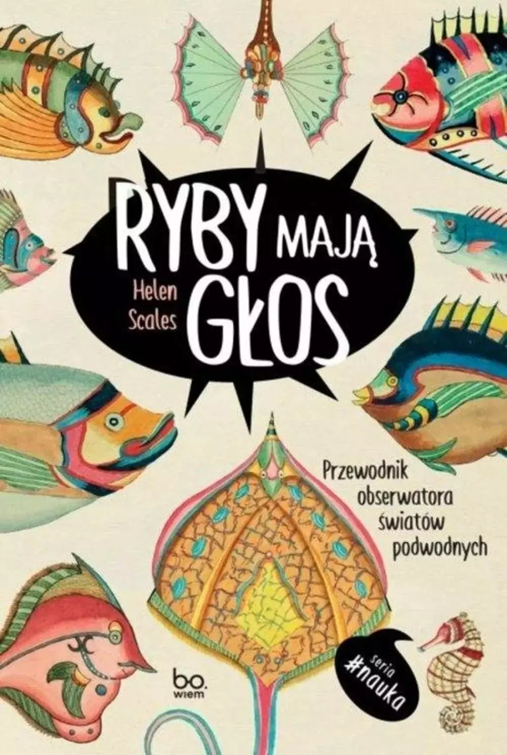 Ryby mają głos. Przewodnik obserwatora światów podwodnych - Książki