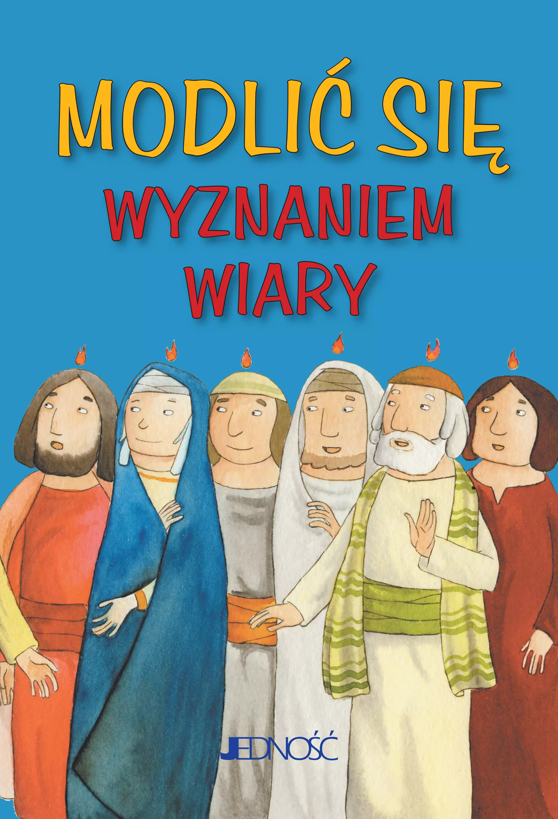 Modlić się "Wyznaniem wiary" - Książki
