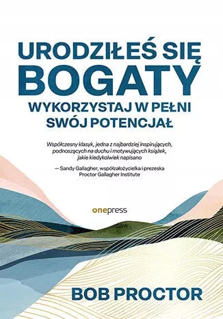 Urodziłeś się bogaty. Wykorzystaj w pełni swój potencjał - Książki
