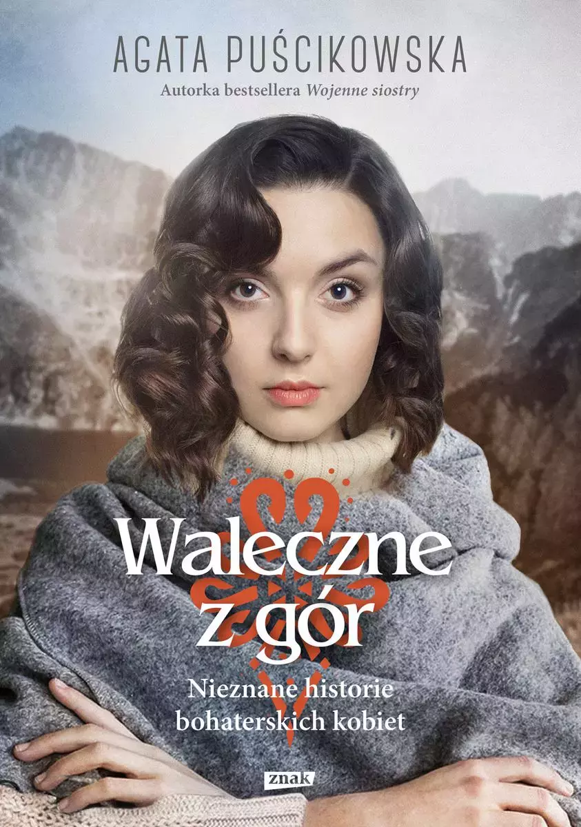 Waleczne z gór. Nieznane historie bohaterskich kobiet - Książki