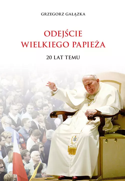 Odejście wielkiego Papieża 20 lat temu - Książki