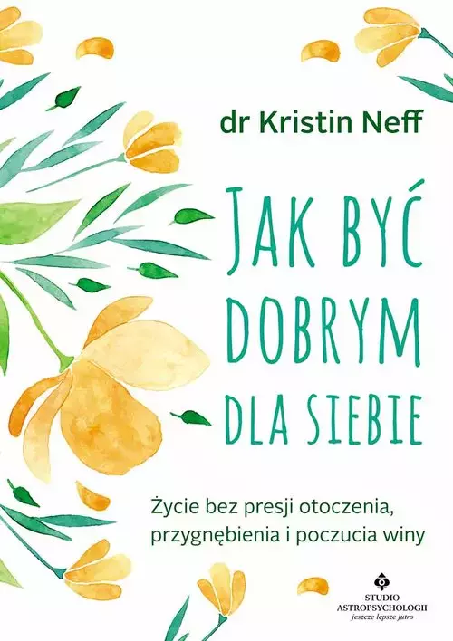 Jak być dobrym dla siebie - Książki