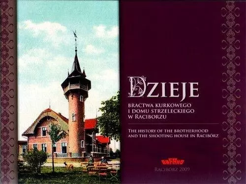 Dzieje bractwa kurkowego i domu strzeleckiego w.. - Książki