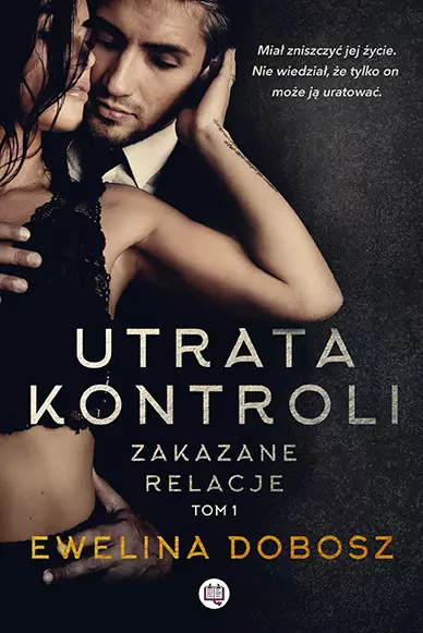 Zakazane relacje. Utrata kontroli - Książki