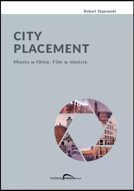 City Placement. Miasto w filmie. Film w mieście - Książki