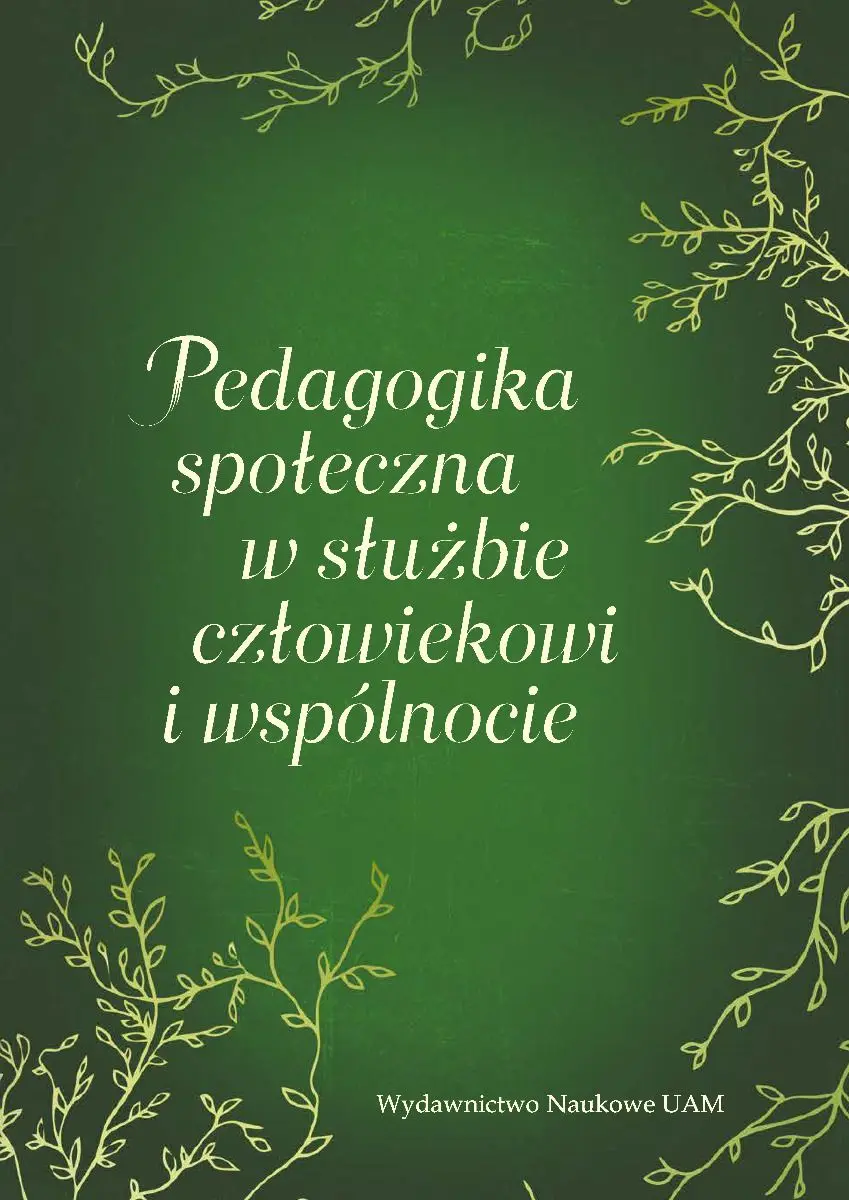 Pedagogika społeczna w służbie człowiekowi i wspólnocie - Książki