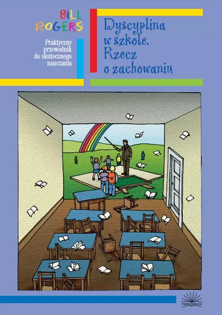 Dyscyplina w szkole. Rzecz o zachowaniu - Książki