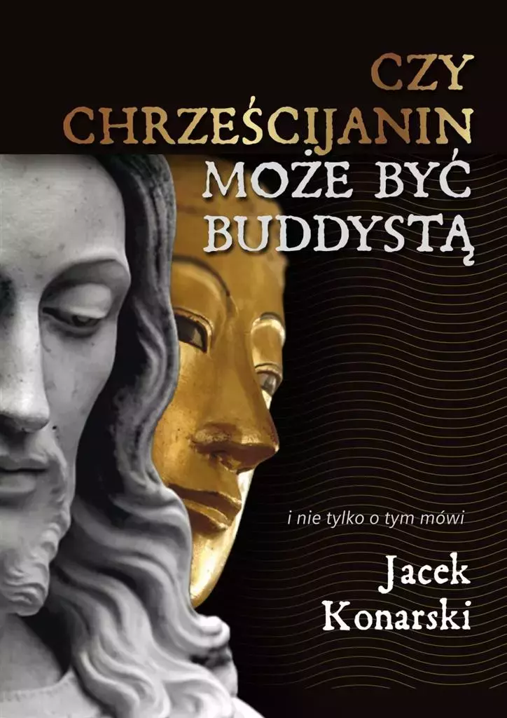 Czy chrześcijanin może być buddystą? - Książki