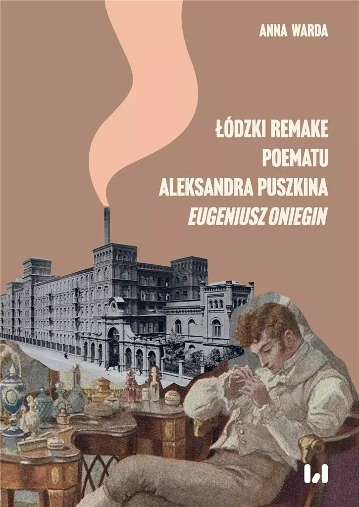 Łódzki remake poematu Aleksandra Puszkina ?Eugeniusz Oniegin? - Książki