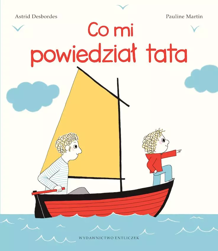 Martin Pauline Desbordes Astrid - Co mi powiedział tata w.3 - Książki