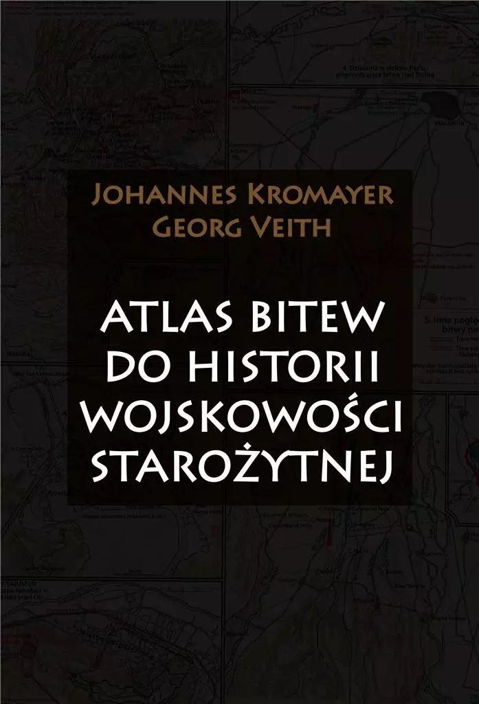 Atlas bitew do historii wojskowości starożytnej - Książki