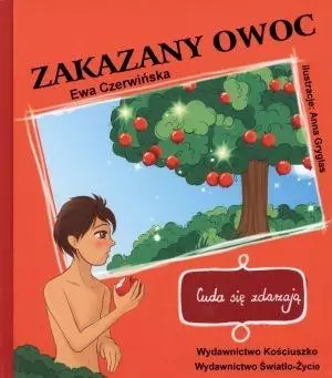 Cuda się zdarzają. Zakazany owoc - Książki