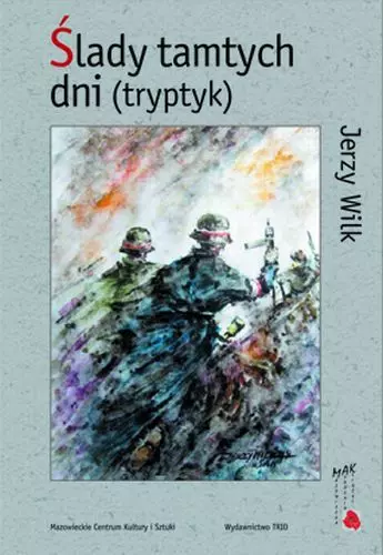 ślady tamtych dni (tryptyk) - Książki