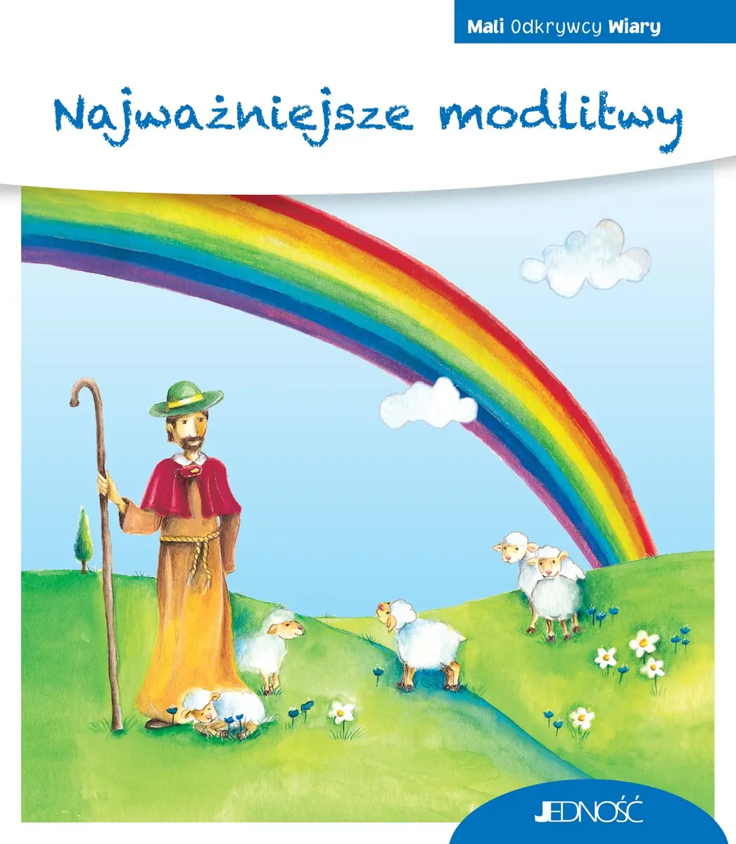 Najważniejsze modlitwy. (seria: Mali Odkrywcy Wiary) - Książki