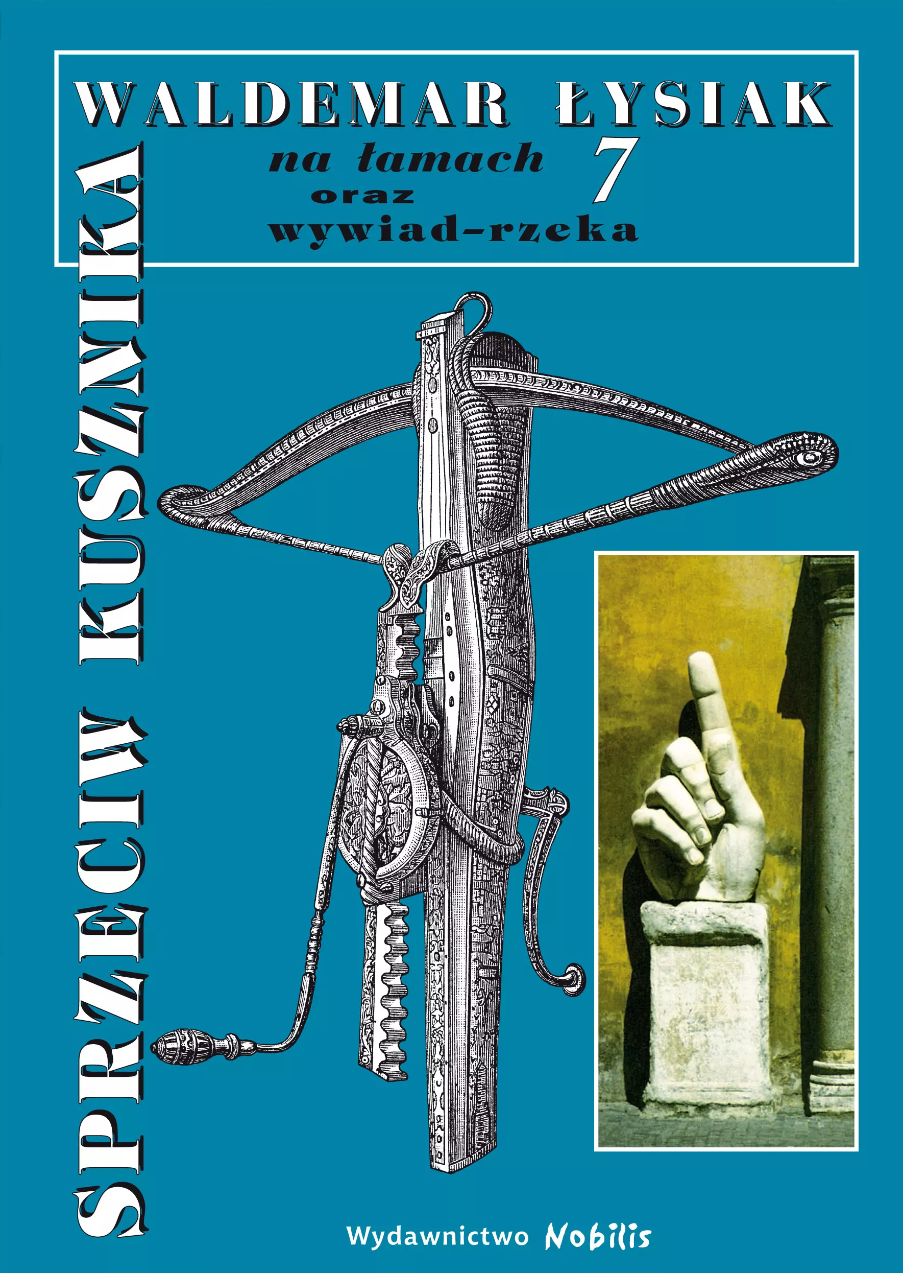 Sprzeciw kusznika - Książki