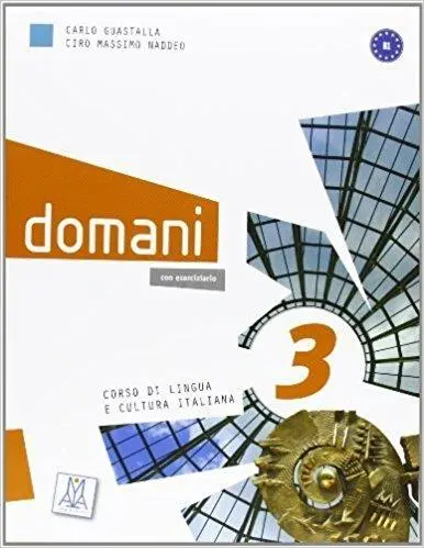 Domani 3 Corso di lingua e cultura italiana + DVD - Książki