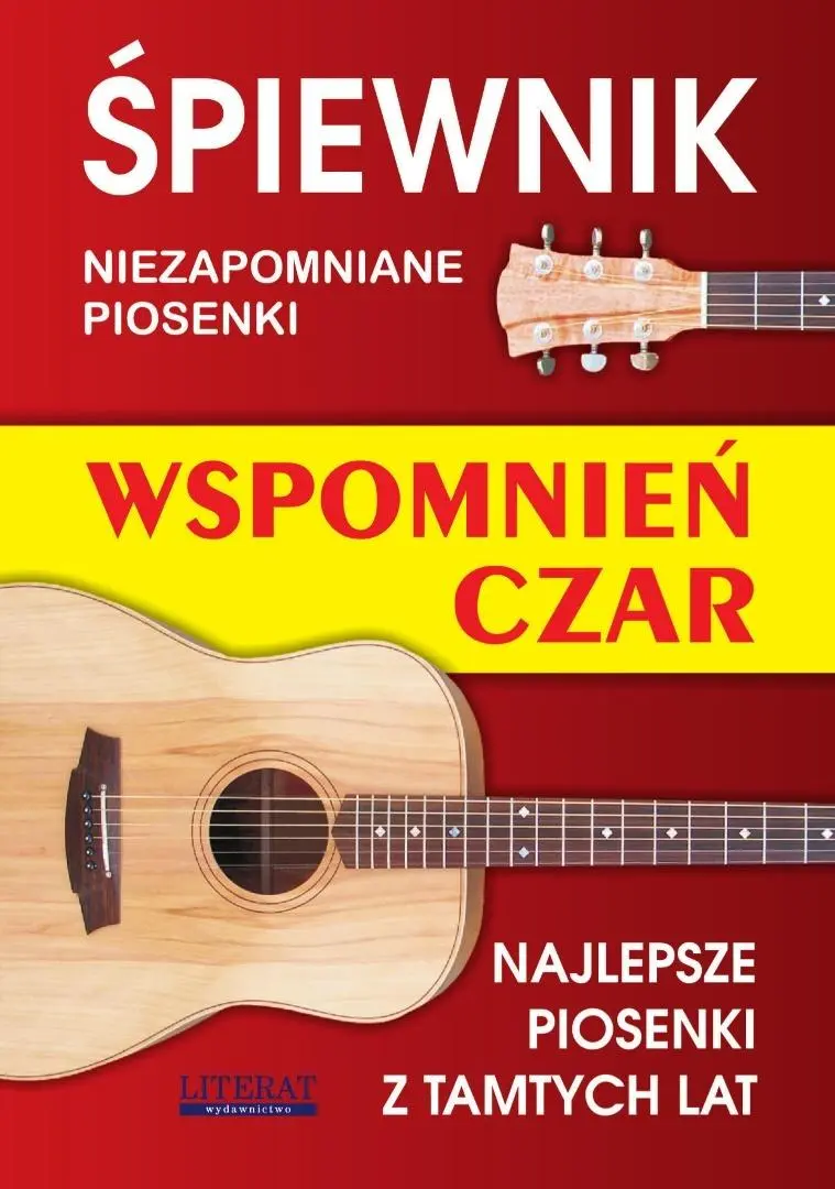 Śpiewnik. Wspomnień czar. NIezapomniane piosenki.. - Książki