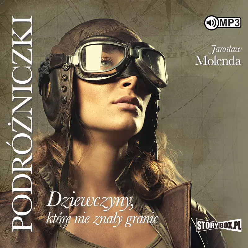 Podróżniczki. Dziewczyny, które nie znały granic. Audiobook - Audiobooki