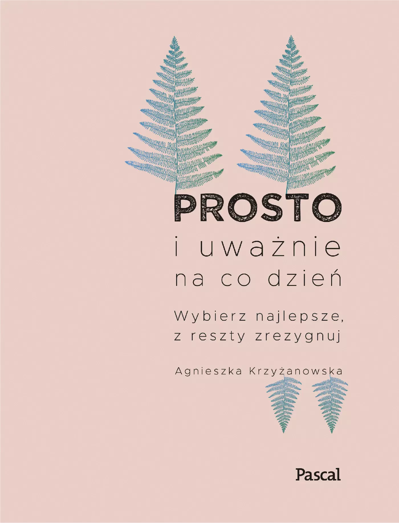 Prosto i uważnie na co dzień. Nowe wydanie - Książki