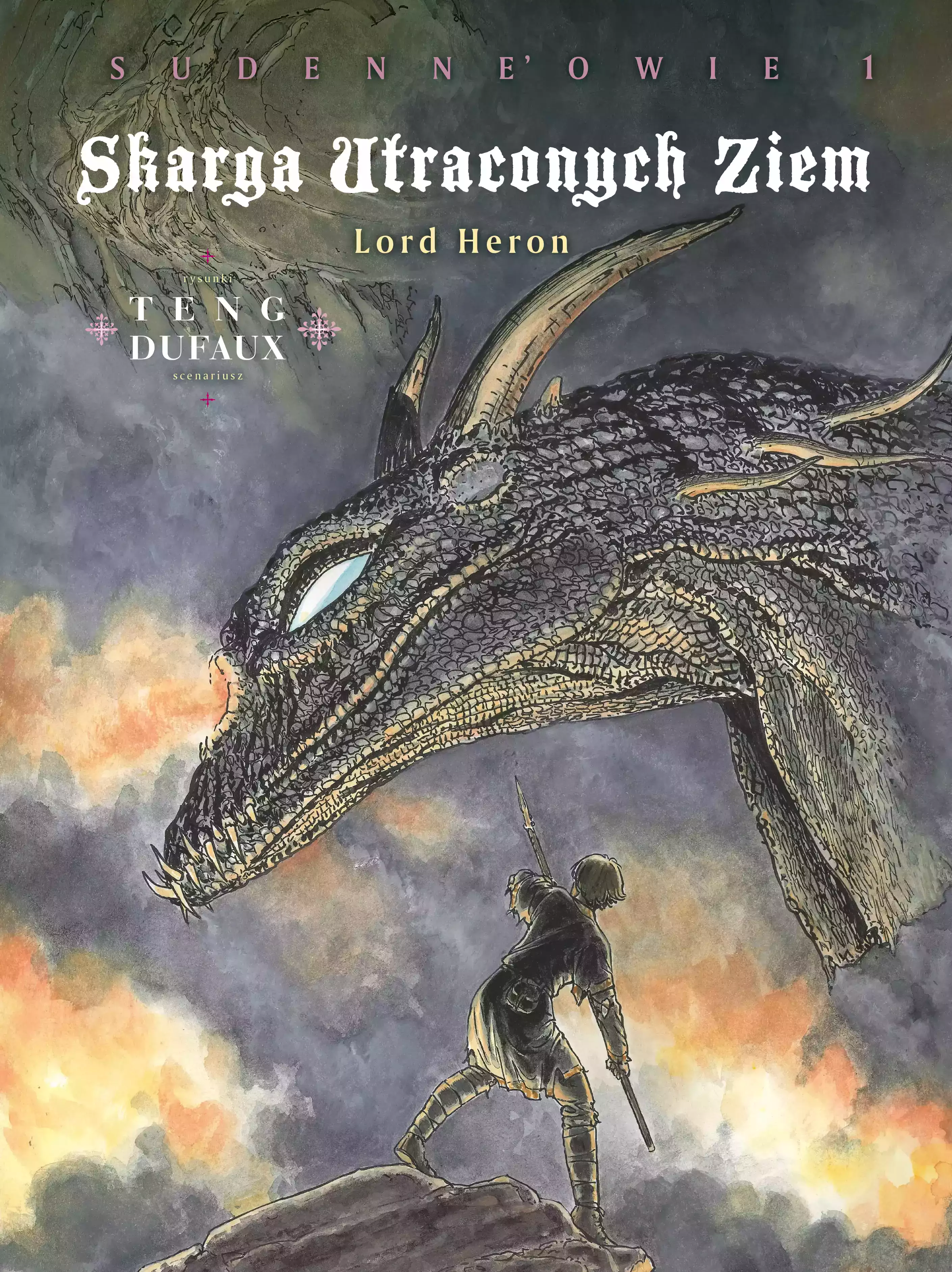 Skarga Utraconych Ziem. Lord Heron. Sudenne’owie, cykl 4. Tom 1 - Książki