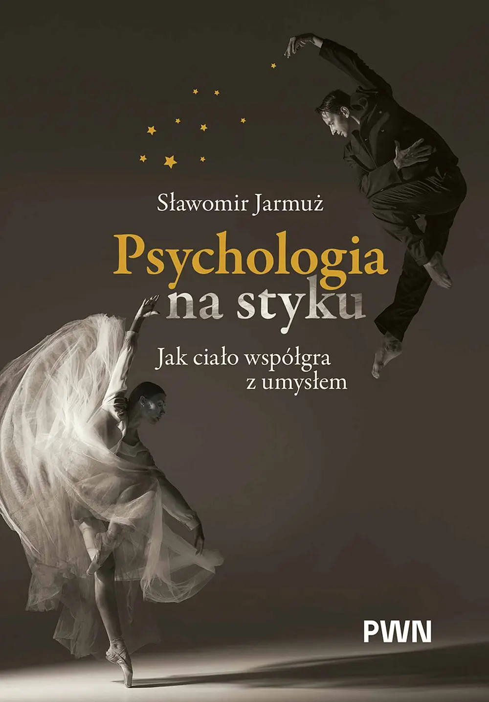 Psychologia na styku. Jak ciało współgra z umysłem - Książki
