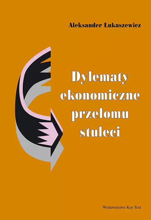 Dylematy ekonomiczne przełomu stuleci - Książki