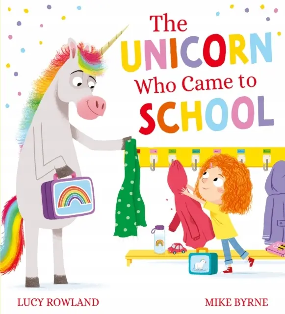 The Unicorn Who Came to School (PB) - Książki