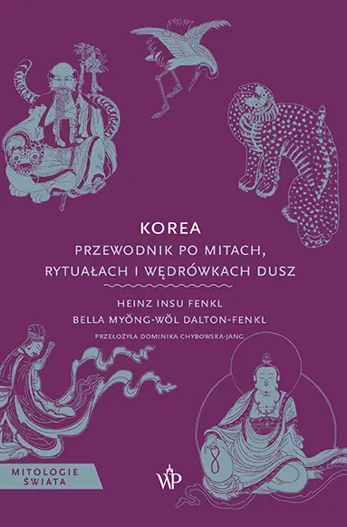 Korea. Przewodnik po mitach, rytuałach i wędrówkach dusz - Książki