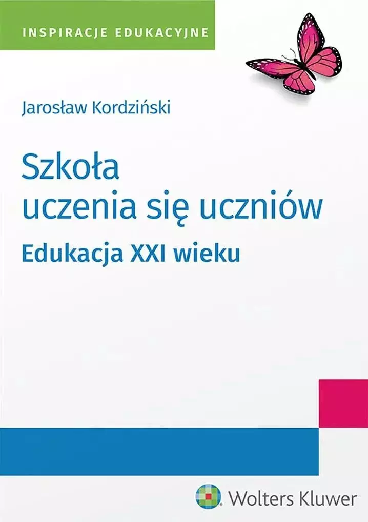 Szkoła uczenia się uczniów. Edukacja XXI wieku - Książki