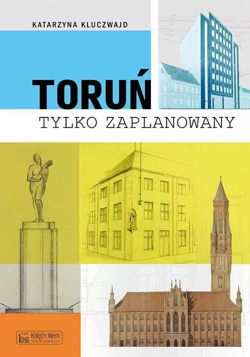 Toruń tylko zaPLANowany - Książki