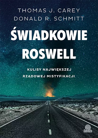 Świadkowie Roswell. Kulisy największej rządowej mistyfikacji - Książki