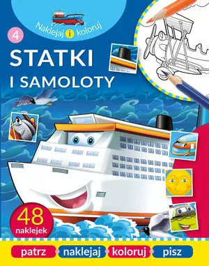 Naklejaj i koloruj. Statki i samoloty - Książki