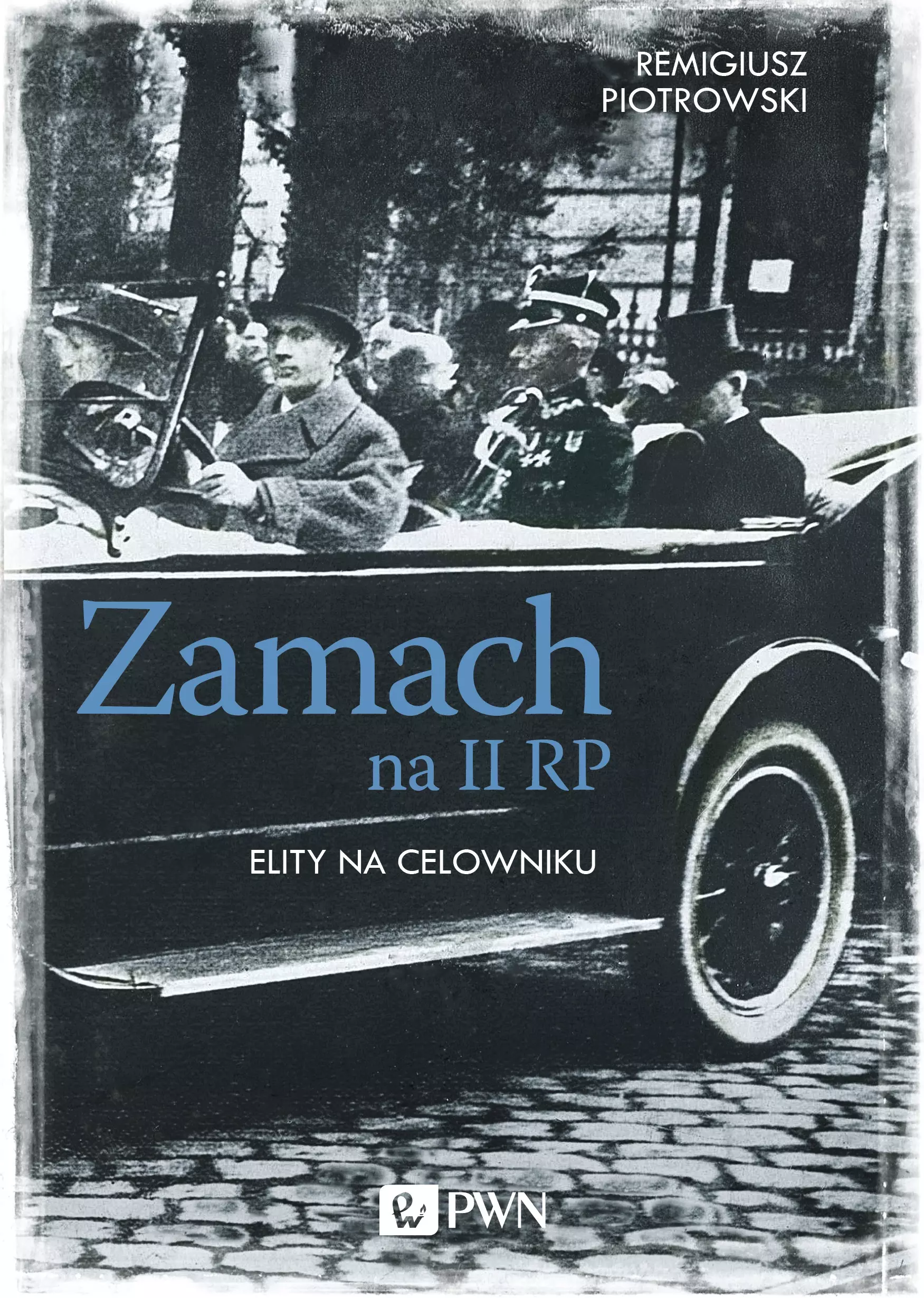 Zamach na II RP. Elity na celowniku - Książki