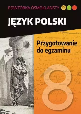Powtórka ósmoklasisty. Język polski. Przygotowanie do egzaminu - Książki